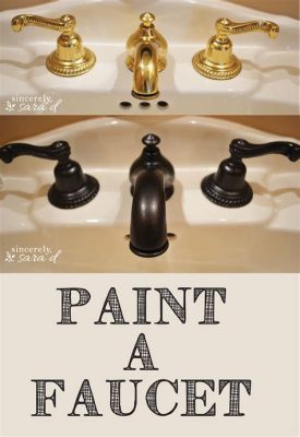 Can You Paint a Faucet? Exploring the Intersection of Art, Functionality, and the Unexpected