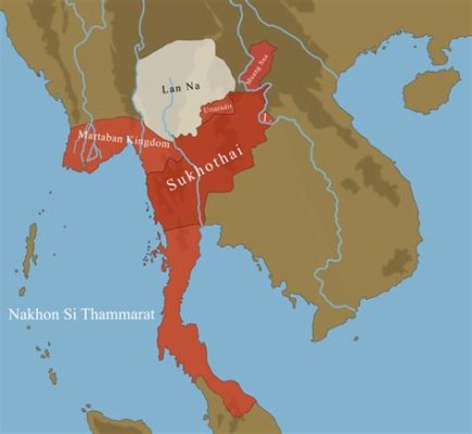 Sukhothaikin Kuningaskunnan Perustaminen: Uusi Valtakunnannousu ja Theravada-Buddhalaisuuden Kukoistus 600-Luvussa