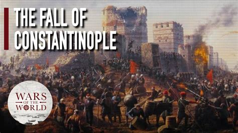 The Conquest of Constantinople:  A Turning Point in Byzantine and Ottoman History Marked by Cannon Fire and the Fall of an Empire